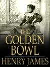 The Golden Bowl (eBook)